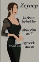 Zeynep Gerçek Ailem by salak_asik