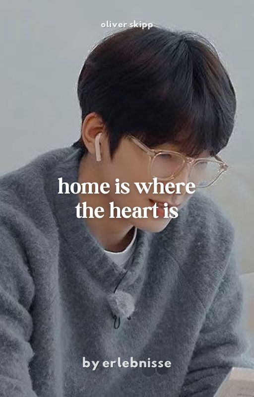 home is where the heart is ; oliver skipp by flannlcxre