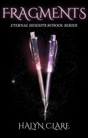 𝐅𝐑𝐀𝐆𝐌𝐄𝐍𝐓𝐒 | Eternal Heights series #1 by NightStar68