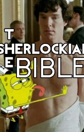 THE SHERLOCKIAN BIBLE by 53_8_92_IOU