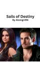 Sails of Destiny by Atemgirl94