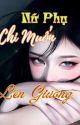 XUYÊN NHANH: NỮ PHỤ CHỈ MUỐN LÊN GIƯỜNG (Cao H, Np) by LauThitHam