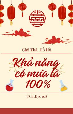 (Hoàn) Khả Năng Có Mưa Là 100% - Giới Thái Hồ Hồ cover