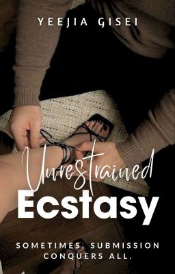 Unrestrained Ecstasy | 18  cover