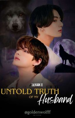 Untold Truth Of My Husband (Taekookff) 18  cover