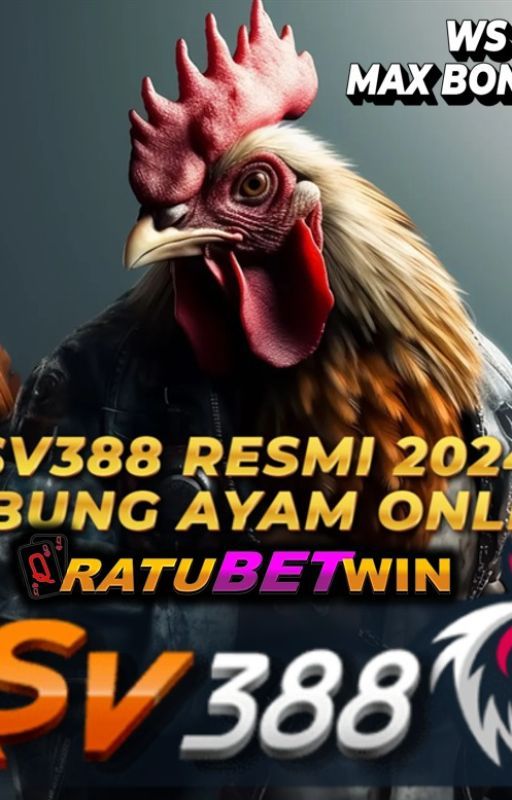 SV388 SABUNG AYAM ONLINE RATUBETWIN by tuturatubet