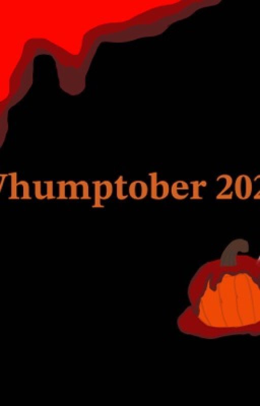 Whumptober 2024 by Mygirlmm