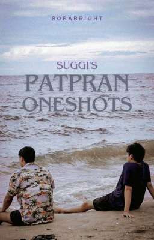 patpran oneshots by bobabright