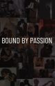 Bound by Passion by Tale_Teller_