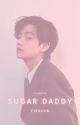 Sugar Daddy [Taekook] ✓ by yyyuehyyyie