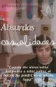 Absurdas casualidades [Rodrigo carreraaa] by floresrosasyazules