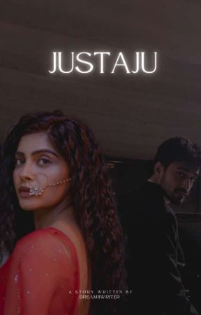 JUSTAJU by dreamiiwriter