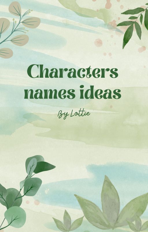 Character name Ideas by Theslayreader