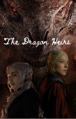 The Dragon Heirs | House of the Dragon x Harry Potter cover