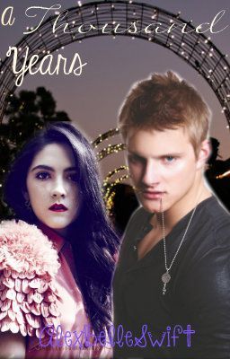 A Thousand Years. (A Clato Fan Fiction) {Editing} cover