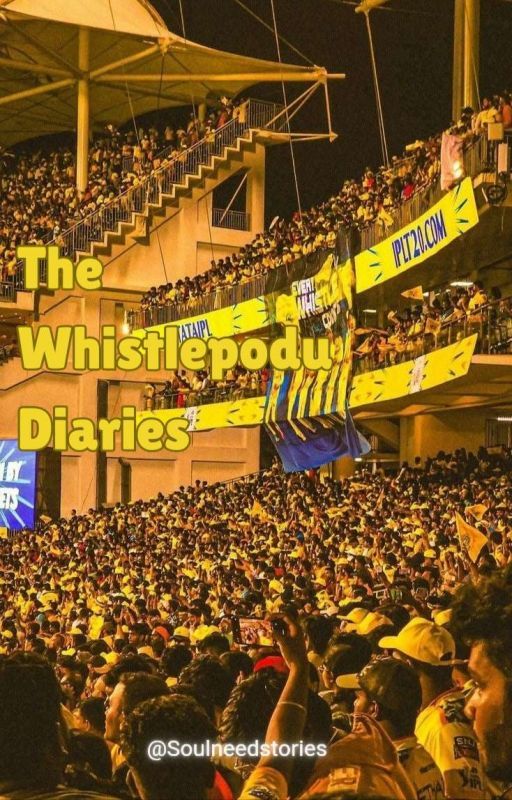 The Whistlepodu Diaries by Soulneedstories