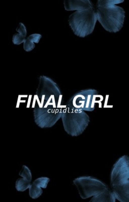 FINAL GIRL; UNTIL DAWN by cupidlies