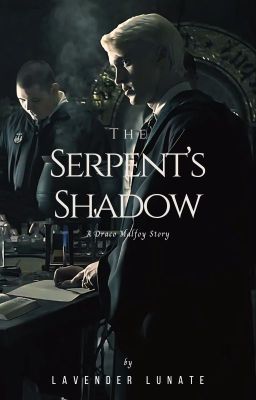 The Serpent's Shadow | A Draco Malfoy Story cover