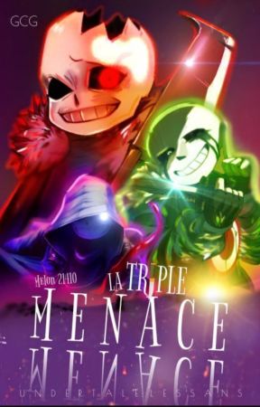 La triple menace {undertale} [Tome 2] by Melon210410