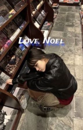 Love, Noel by NaiWriting