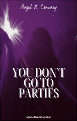 You Don't Go To Parties cover