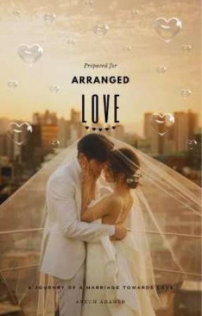 ARRANGED LOVE by theauthor_writeup