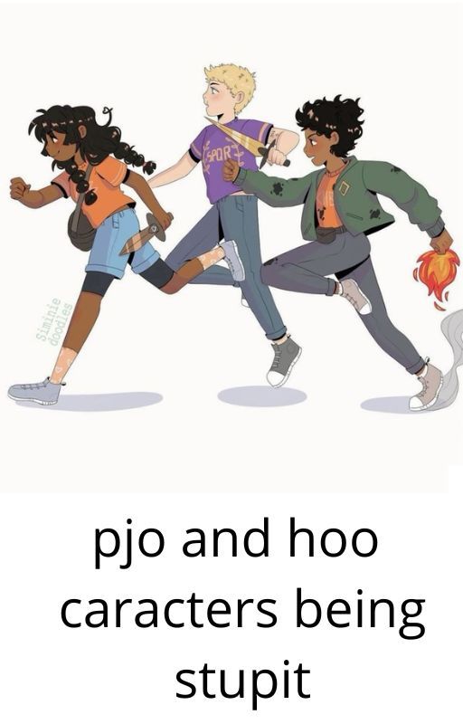 pjo and hoo caracters being stupit by iLoveToReadGayShit