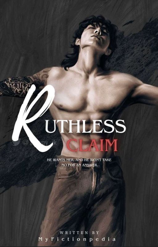 Ruthless claim  by Myfictionpedia