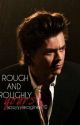 Rough and Roughly Yours by Jessyyyimagines1D