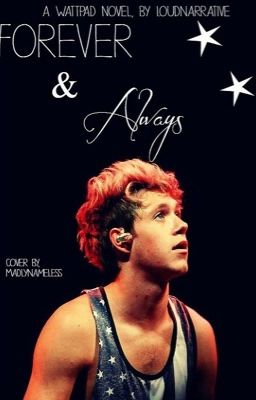 Forever and Always (Niall Horan Love Story) {COMPLETE} cover