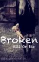 Broken (Completed) by ZuleighaRocks150