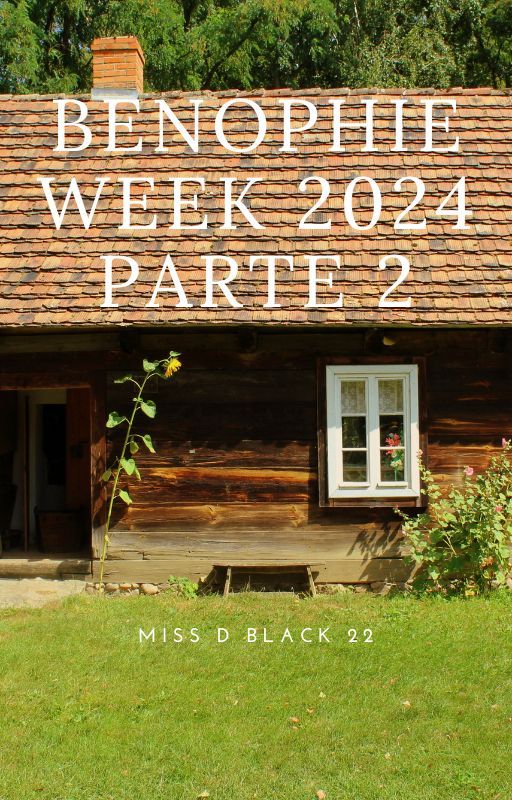 Benophie Week 2024 parte 2 by MissDBlack22