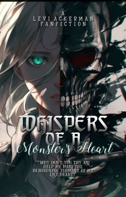 Whispers Of A Monster's Heart || Levi Ackerman cover