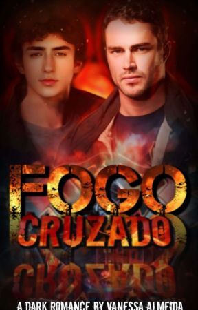 Fogo cruzado by AutoraVanessaAlmeida