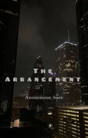 The Arrangement  by anonymous_baee