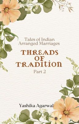 Threads Of Tradition (PART 2) cover