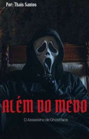 Além Do Medo - Ghostface  by Tai_Escritora