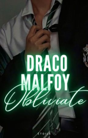 Draco Malfoy ~ Obliviate  by aWiseWitch