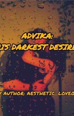 ADVIKA: HIS DARKEST DESIRE  cover