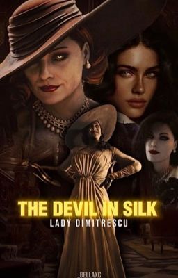 The Devil in Silk || Lady Dimitrescu cover