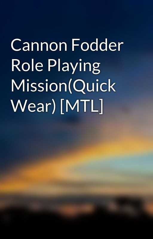 Cannon Fodder Role Playing Mission(Quick Wear) [MTL] by Ery_naa