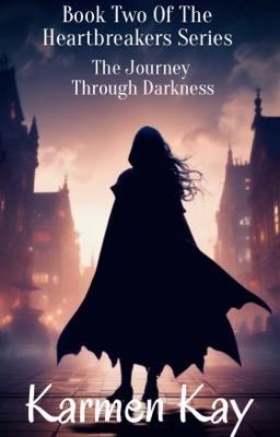 Heartbreakers: The Journey Through Darkness- Book 2 cover