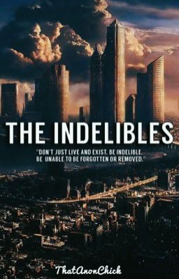 The Indelibles (Wattys2015) cover