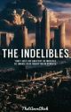 The Indelibles (Wattys2015) by ThatAnonChick