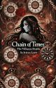 Chain of Times: The Villainess Deaths by SchtxzaLore