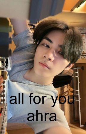 all for you || a xiaojun ff || by airespudding