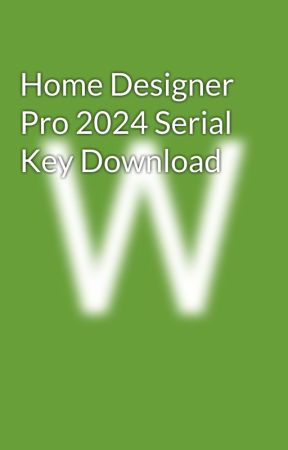 Home Designer Pro 2024 Serial Key Download by williamhatt20