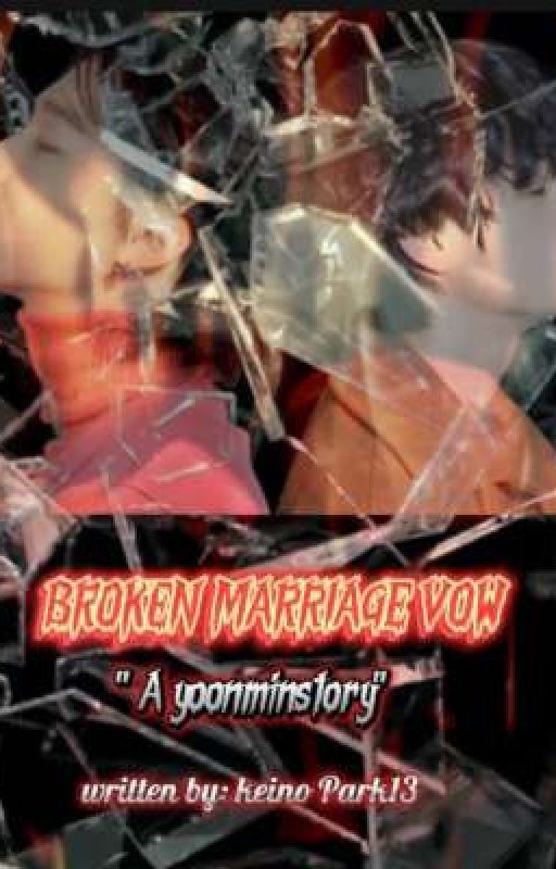 "Broken Marriage Vow by KimberlyAlmonte5