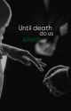 Until death do us part | Mattheo Riddle by alisonwritee