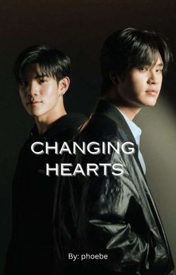 Changing Hearts (GeminiFourth Fanfiction) cover